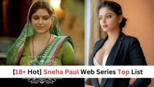 Sneha Paul Hot Web Series Videos Top 5 List